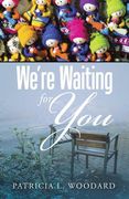 We're Waiting for You (en Inglés)