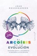 El Arcoíris de la Evolución: Diversidad, Género y Sexualidad en la Naturaleza y en las Personas (Ensayo)