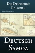 Die Deutschen Kolonien - Deutsch Samoa (in German)