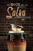 El Dios de la salsa y su gracia divina