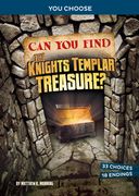 Can You Find the Knights Templar Treasure?: An Interactive Treasure Adventure (en Inglés)
