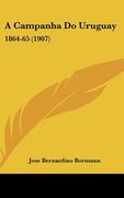 a campanha do uruguay: 1864-65 (1907)