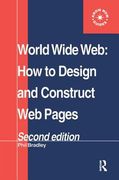 World Wide Web: How to Design and Construct Web Pages (en Inglés)