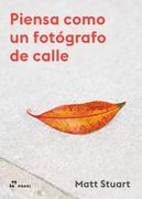Piensa como un fotógrafo de calle