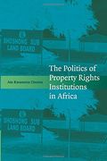 The Politics of Property Rights Institutions in Africa 