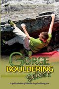 Gorge Bouldering Select (en Inglés)