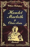 hamlet macbeth y otras obras / hamlet, macbeth and other works