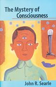 The Mystery of Consciousness (en Inglés)