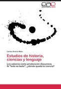 estudios de historia, ciencias y lenguaje (in Spanish)
