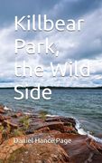 Killbear Park; The Wild Side (en Inglés)