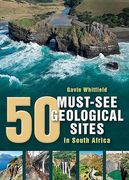50 Must-See Geological Sites in South Africa (en Inglés)