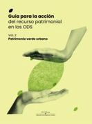 Guia Para la Accion del Recurso Patrimonial en los Ods: Patr Patrimonio Verde Urbano