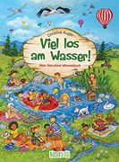 Viel los am Wasser! Mein Naturkind-Wimmelbuch - Wimmel- und Suchspaß für Kinder ab 2 Jahren (en Alemán)