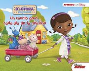 DOCTORA JUGUETES. UN CUENTO PARA CADA DIA DE LA SEMANA (UN CUENTO DISNEY P