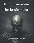 La coronación de la sombra (in Spanish)