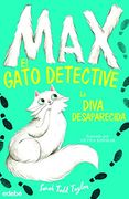 Max el Gato Detective 1. La Diva Desaparecida (in Spanish)