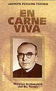 En carne viva.: Heroico testimonio del Dr. Tarrés (POPULAR)