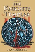 the knights templar,the history and myths of the legendary order