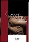 Cupido en el Matarraña : seducciones de mujer