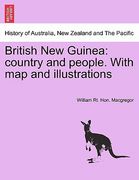 british new guinea: country and people. with map and illustrations (en Inglés)