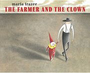 The Farmer and the Clown (Ala Notable Children's Books. Younger Readers (Awards))