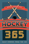 Hockey 365: Daily Stories From the ice (en Inglés)