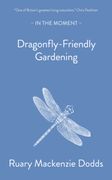 Dragonfly-Friendly Gardening (en Inglés)