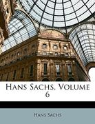 Hans Sachs, Volume 6 (en Alemán)