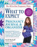 what to expect pregnancy journal & organizer - heidi eisenberg murkoff - workman pub co