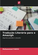 Tradução Literária Para o Amazigh: Algumas Questões e Soluções (en Portugués)