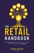 The Retail Handbook (Second Edition): Master omnichannel best practice to attract, engage and retain customers in the digital age (en Inglés)