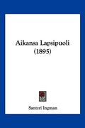 aikansa lapsipuoli (1895)