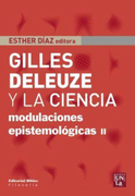 Gilles Deleuze y la Ciencia. Modulaciones Epistemológicas ii (in Spanish)