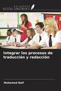 Integrar los procesos de traducción y redacción (in Spanish)