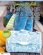sewing stylish handbags & totes: chic to unique bags & purses that you can make (en Inglés)