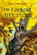 The Lookout Tree: A Family's Escape from the Acadian Deportation (en Inglés)