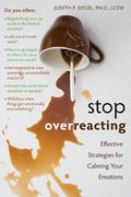 stop overreacting,effective strategies for calming your emotions