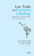 LAW TRADE AND NUTRITION LABELING REFLECTIONS AND EXPERIENCES FROM LATIN AMERICA (in Spanish)