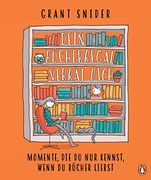 Dein Bücherregal Verrät Dich: Momente, die du nur Kennst, Wenn du Bücher Liebst (en Alemán)