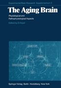 the aging brain: physiological and pathophysiological aspects