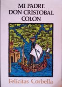 Mi Padre d. Cristobal Colon