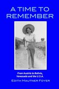 A Time to Remember de Edith Foyer(Lulu Press)