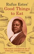 Rufus Estes' Good Things to Eat: The First Cookbook by an African-American Chef (Dover Cookbooks) (en Inglés)