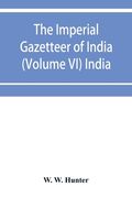 The imperial gazetteer of India (Volume VI) India (en Inglés)