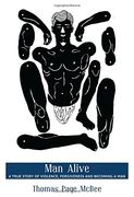 Man Alive: A True Story of Violence, Forgiveness and Becoming a man (City Lights (en Inglés)
