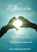 Redención: "la Historia de un Matrimonio Restaurado"