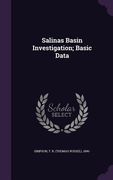 Salinas Basin Investigation; Basic Data (en Inglés)