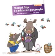 Sherlock Talp i el misteri del porc senglar (en Catalá)