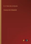 Cronicon de Valladolid (in Spanish)