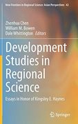 Development Studies in Regional Science: Essays in Honor of Kingsley e. Haynes (New Frontiers in Regional Science: Asian Perspectives) (en Inglés)